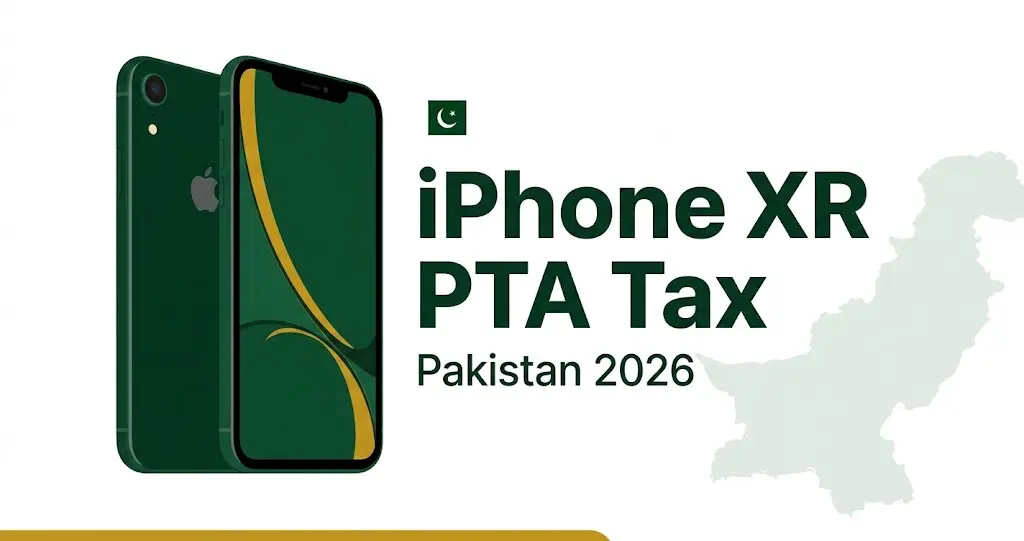 iPhone XR PTA tax in Pakistan 2026