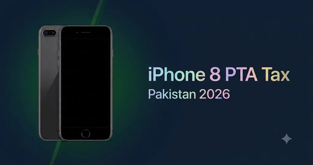iPhone 8 and iPhone 8 Plus PTA tax in Pakistan 2026